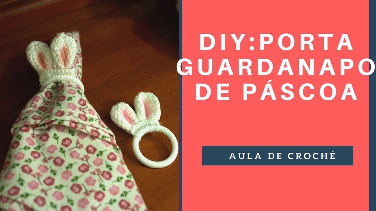 Porta-Guardanapo Artesanal para Páscoa: Passo a Passo!